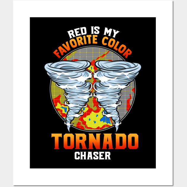 Cute Red Is My Favorite Color Tornado Chaser Wall Art by theperfectpresents